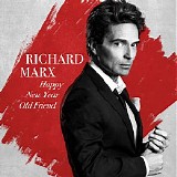 Richard Marx - Happy New Year Old Friend