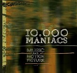 10,000 Maniacs - Music from the Motion Picture