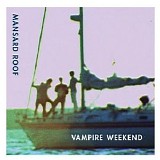 Vampire Weekend - Mansard Roof