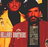 Bellamy Brothers - Best Of The Best