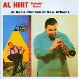 Al Hirt - At Dan's Pier 600 in New Orleans, Swingin' Dixie