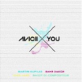 Avicii - X You