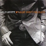 Lyle Lovett - My Baby Don't Tolerate