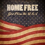 Home Free - God Bless The USA