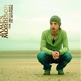 James Morrison - The Pieces Don't Fit Anymore