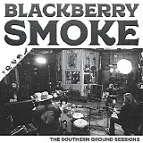 Blackberry Smoke - The Southern Ground Sessions (EP)