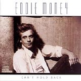 Eddie Money - Can't Hold Back