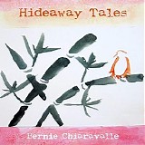 Bernie Chiaravalle - Hideaway Tales