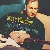 Steve Wariner - Steal Another Day