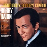 Bobby Darin - From Hello Dolly to Goodbye Charlie