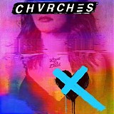CHVRCHES - Love Is Dead