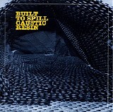 Built to Spill/Caustic Resin - Built to Spill Caustic Resin