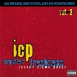 Insane Clown Posse - Forgotten Freshness Volume 3
