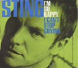 Sting - I'm So Happy I Can't Stop Crying