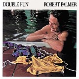 Robert Palmer - Double Fun