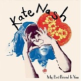 Kate Nash - My Best Friend Is You