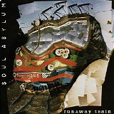 Soul Asylum - Runaway Train