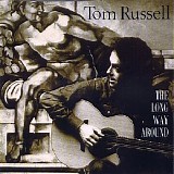 Tom Russell - The Long Way Around