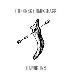 Greensky Bluegrass - Handguns