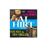 Al Hirt - Honey In The Horn & Our Man In New Orleans