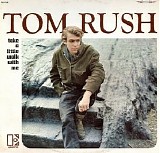 Tom Rush - Take A Little Walk With Me