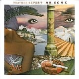 Weather Report - Mr. Gone