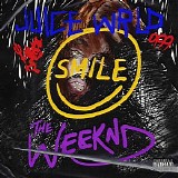 Juice Wrld; The Weeknd - Smile [feat. Juice Wrld]