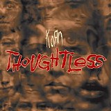 KoRn - Thoughtless (Single)
