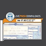 Phish - 1993-04-17 - Michigan Theater - Ann Arbor, MI