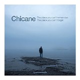 Chicane - The Place You Can't Remember, The Place You Can't Forget