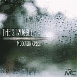 Moccasin Creek - The Struggle (Single)