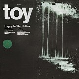 Toy - Happy in the Hollow