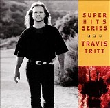 Travis Tritt - Super Hits