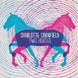 Charlotte Cornfield - Two Horses