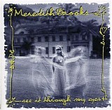Meredith Brooks - See It Through My Eyes