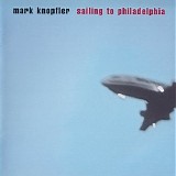 Mark Knopfler - Sailing To Philadelphia