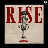 Skillet - Rise (Deluxe Edition)