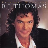 B. J. Thomas - Precious Memories