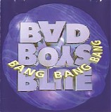 Bad Boys Blue - Bang! Bang! Bang!