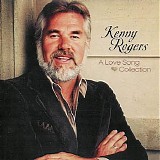 Kenny Rogers - A Love Song Collection