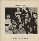 10,000 Maniacs - Secrets Of The I Ching