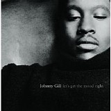 Johnny Gill - Let's Get The Mood Right