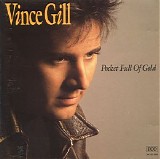 Vince Gill - Pocket Full Of Gold