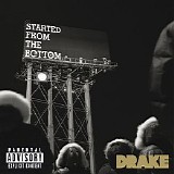 Drake - Started From The Bottom