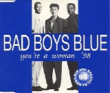 Bad Boys Blue - You're A Woman '98