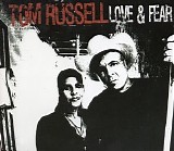 Tom Russell - Love & Fear