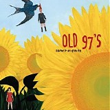 Old 97's - Blame It On Gravity