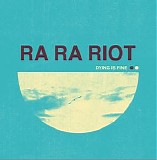 Ra Ra Riot - Dying Is Fine