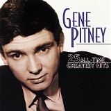 Gene Pitney - 25 All-Time Greatest Hits