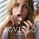 Tove Lo - Cool Girl